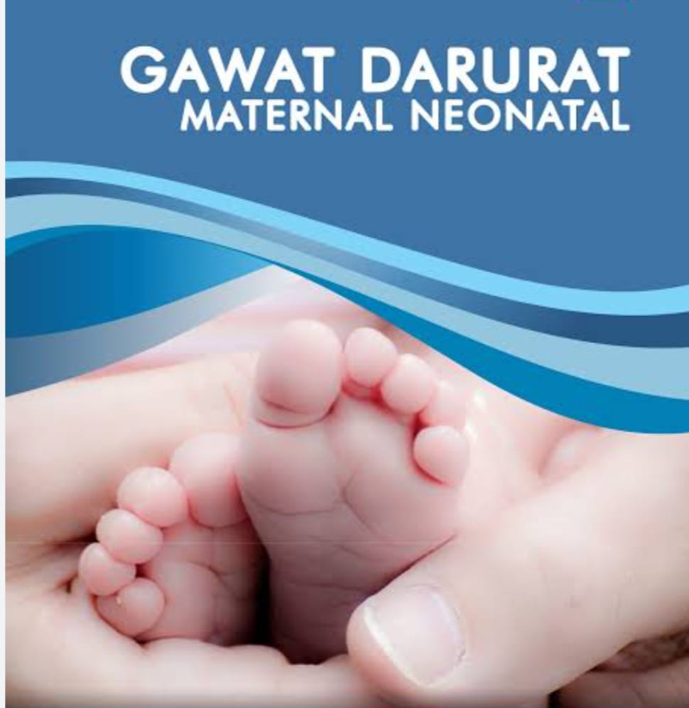 Asuhan Kegawatdaruratan Maternal dan Neonatal 